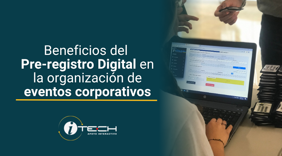 Beneficios del pre-registro digital en la organización de eventos corporativos